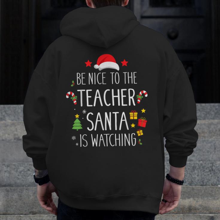 Be Nice Teacher Santa Watching Xmas School Students For Men Women Men Zip Up Hoodie Back Print, funny design Be Nice Teacher Santa Watching Xmas School Students For Men Women Men Zip Up Hoodie Back Print, funny design