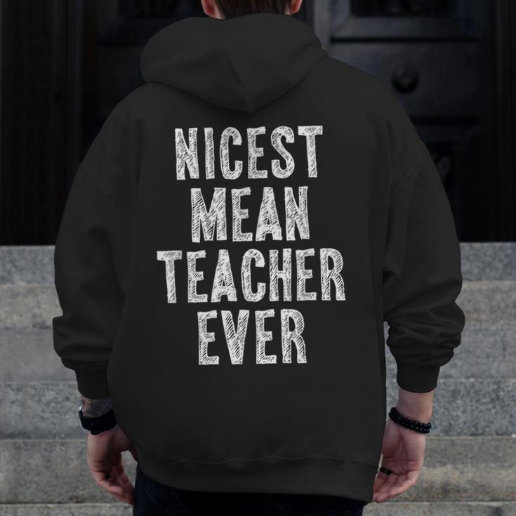 Nicest Mean Teacher Ever Teacher For Men Women Men Zip Up Hoodie Back Print, funny design Nicest Mean Teacher Ever Teacher For Men Women Men Zip Up Hoodie Back Print, funny design