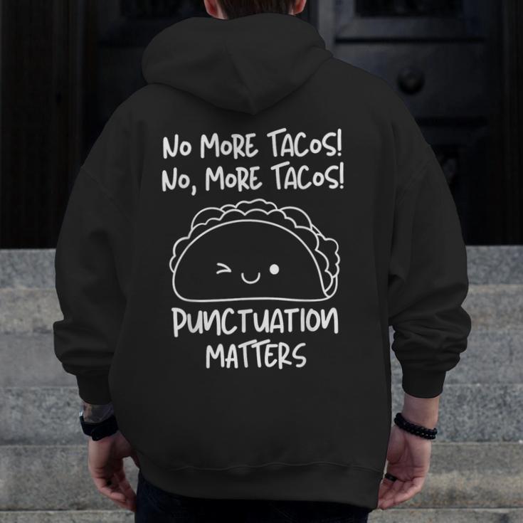No More Tacos Punctuation Matters Taco English Teacher Men Zip Up Hoodie Back Print, English Teacher Gifts, funny design No More Tacos Punctuation Matters Taco English Teacher Men Zip Up Hoodie Back Print, English Teacher Gifts, funny design