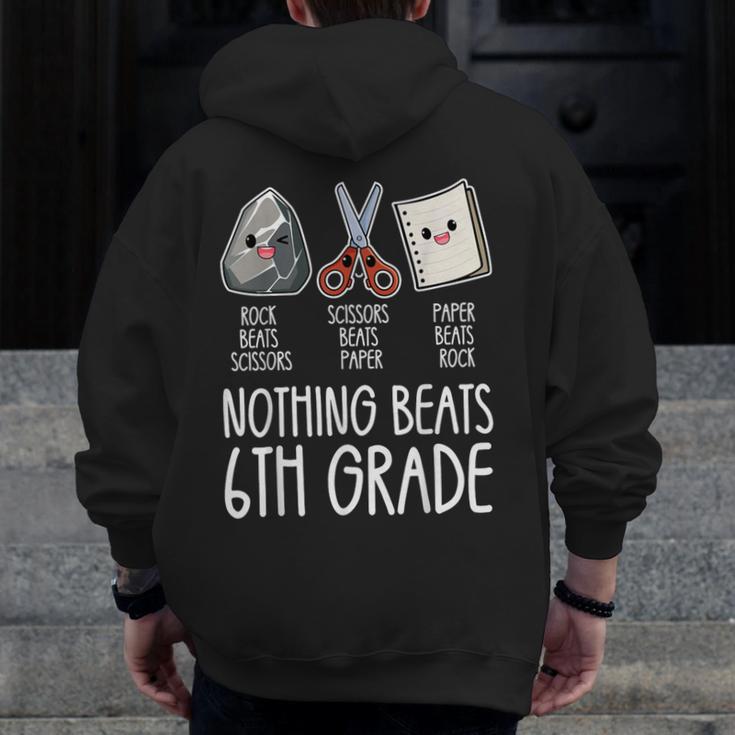 Nothing Beats 6th Grade Back To School Kids Teachers Men Zip Up Hoodie Back Print, funny design Nothing Beats 6th Grade Back To School Kids Teachers Men Zip Up Hoodie Back Print, funny design