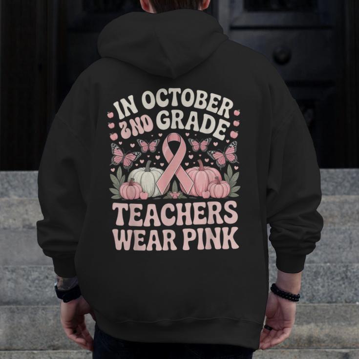 In October 2nd Grade Teachers Wear Pink Ribbon Breast Cancer Men Zip Up Hoodie Back Print, funny design