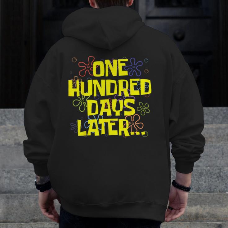 One Hundred Days Later 100th Day Of School Teacher Student Men Zip Up Hoodie Back Print, funny design One Hundred Days Later 100th Day Of School Teacher Student Men Zip Up Hoodie Back Print, funny design