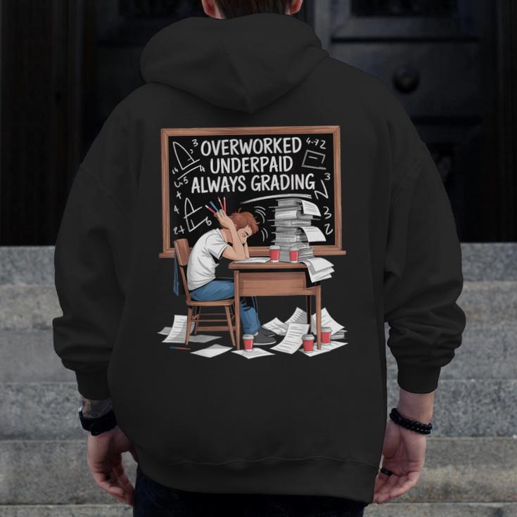 Overworked Underpaid Always Grading Teacher Men Zip Up Hoodie Back Print, funny design Overworked Underpaid Always Grading Teacher Men Zip Up Hoodie Back Print, funny design