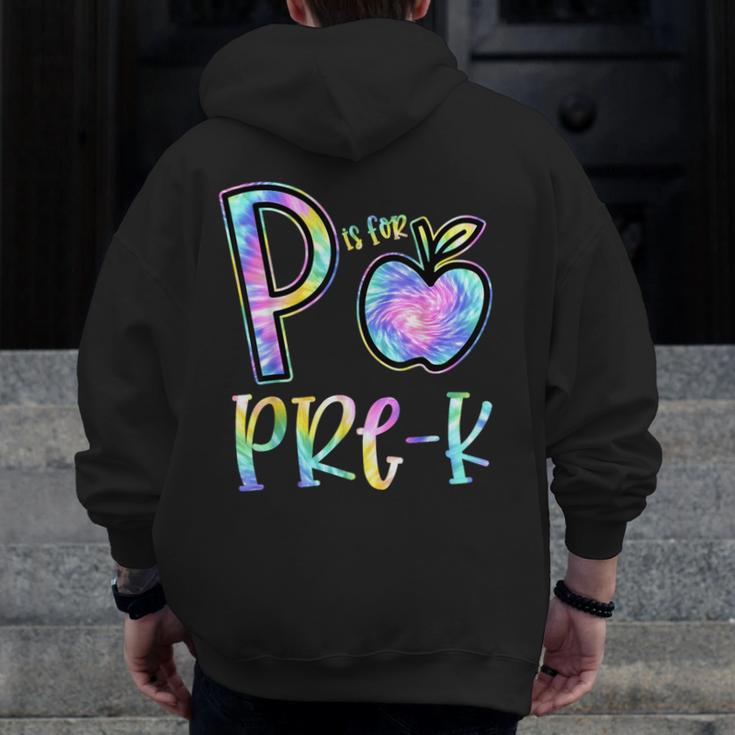 P Is For Pre-K Preschool Teacher Tie Dye Back To School Men Zip Up Hoodie Back Print, funny design P Is For Pre-K Preschool Teacher Tie Dye Back To School Men Zip Up Hoodie Back Print, funny design