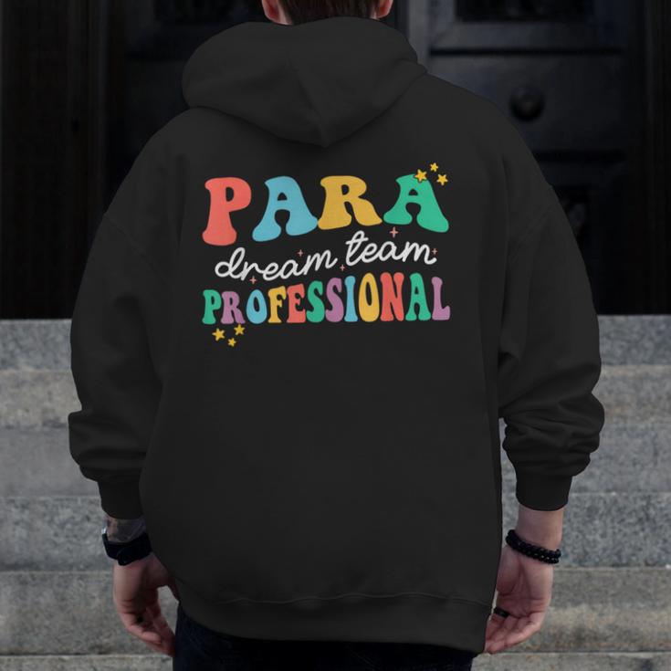 Para Paraprofessional Dream Crew Team Back To School Teacher Men Zip Up Hoodie Back Print, funny design
