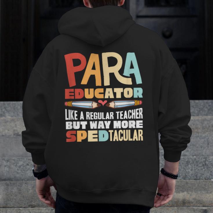 Paraeducator Paraprofessional SPED Teacher Men Zip Up Hoodie Back Print, funny design Paraeducator Paraprofessional SPED Teacher Men Zip Up Hoodie Back Print, funny design