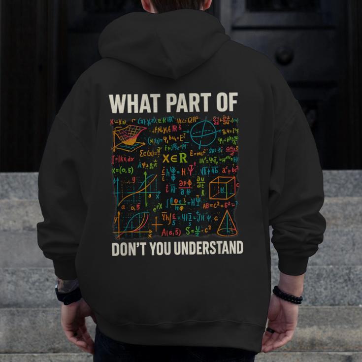 What Part Of Don't You Understand Math Teacher Men Zip Up Hoodie Back Print, funny design What Part Of Don't You Understand Math Teacher Men Zip Up Hoodie Back Print, funny design