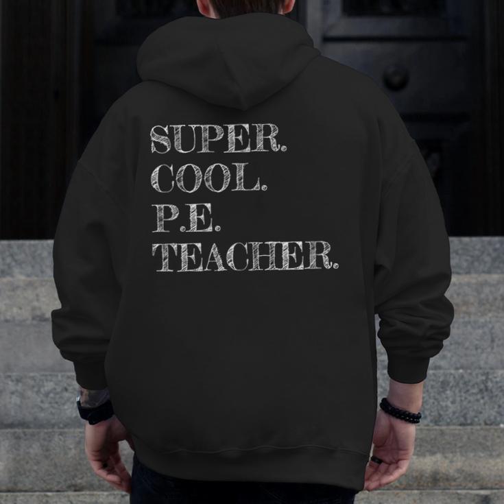 PE Teacher Appreciation Men Zip Up Hoodie Back Print, Pe Teacher Gifts, funny design