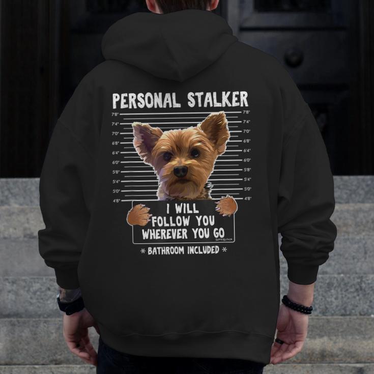 Personal Stalker I'Ll Follow You Wherever You Go Yorkie Men Zip Up Hoodie Back Print, funny design