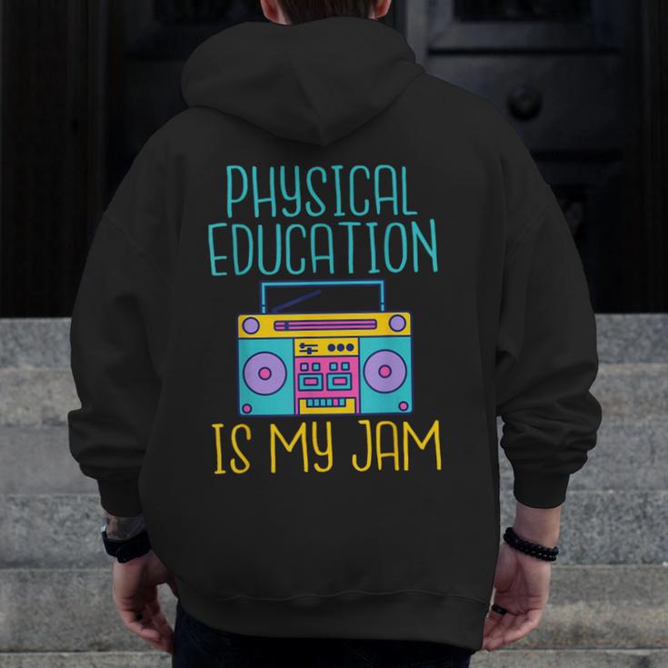 Physical Education Is My Jam PE Teacher Men Zip Up Hoodie Back Print, Pe Teacher Gifts, funny design Physical Education Is My Jam PE Teacher Men Zip Up Hoodie Back Print, Pe Teacher Gifts, funny design