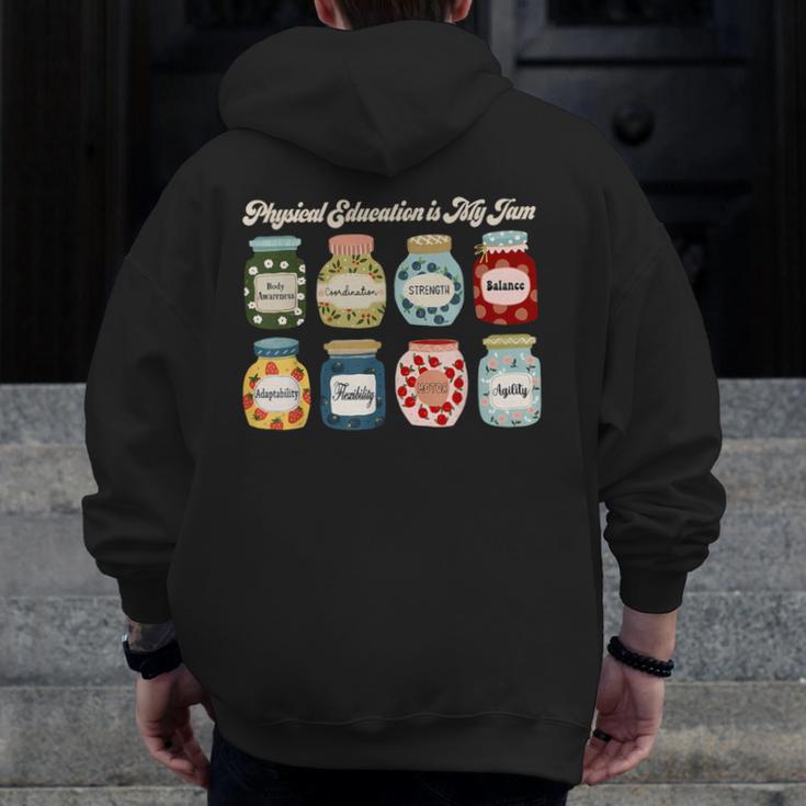 Physical Education Is My Jam Sports PE Coach Teacher Men Zip Up Hoodie Back Print, Pe Teacher Gifts, funny design