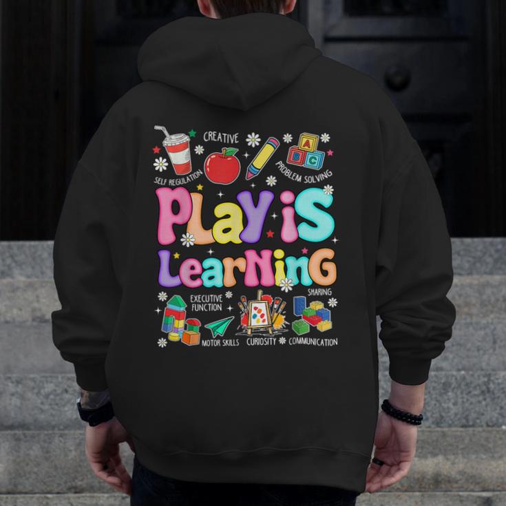 Play Is Learning Educational Teacher Women Men Zip Up Hoodie Back Print, funny design Play Is Learning Educational Teacher Women Men Zip Up Hoodie Back Print, funny design