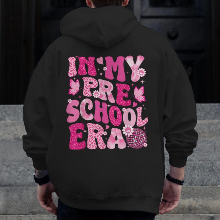 In My Preschool Era Teachers Women Back To School Kids Girls Men Zip Up Hoodie Back Print, funny design