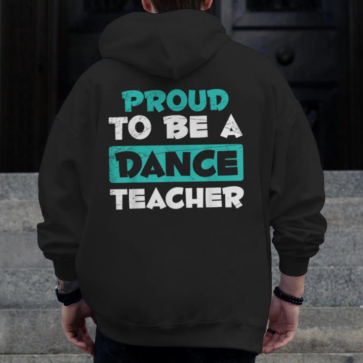 Proud Dance Instructor Choreographer Dance Teacher Men Zip Up Hoodie Back Print, funny design Proud Dance Instructor Choreographer Dance Teacher Men Zip Up Hoodie Back Print, funny design