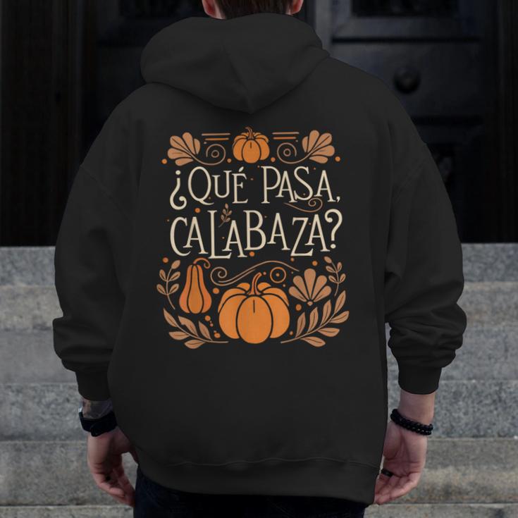 Que Pasa Calabaza Shirt Spanish Teacher Men Zip Up Hoodie Back Print, funny design Que Pasa Calabaza Shirt Spanish Teacher Men Zip Up Hoodie Back Print, funny design