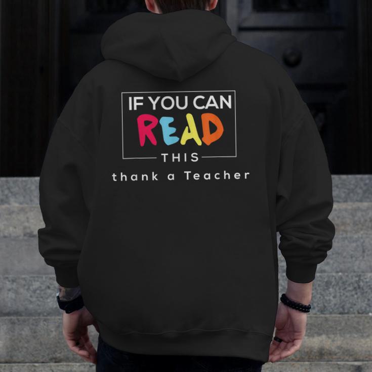 If You Can Read This Thank A Teacher Gratitude Men Women Girls Kids Men Zip Up Hoodie Back Print, funny design