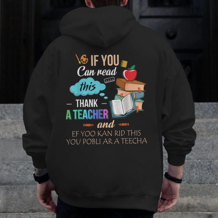 If You Can Read This Thank A Teacher Men Zip Up Hoodie Back Print, funny design