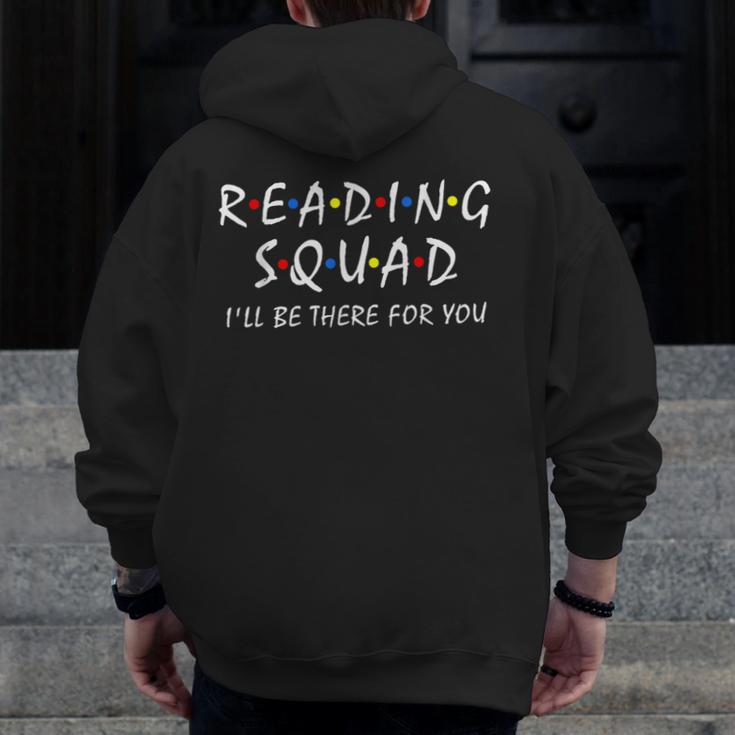 Reading Squad I'Ll Be There For You Reading Lover Teacher Men Zip Up Hoodie Back Print, funny design Reading Squad I'Ll Be There For You Reading Lover Teacher Men Zip Up Hoodie Back Print, funny design