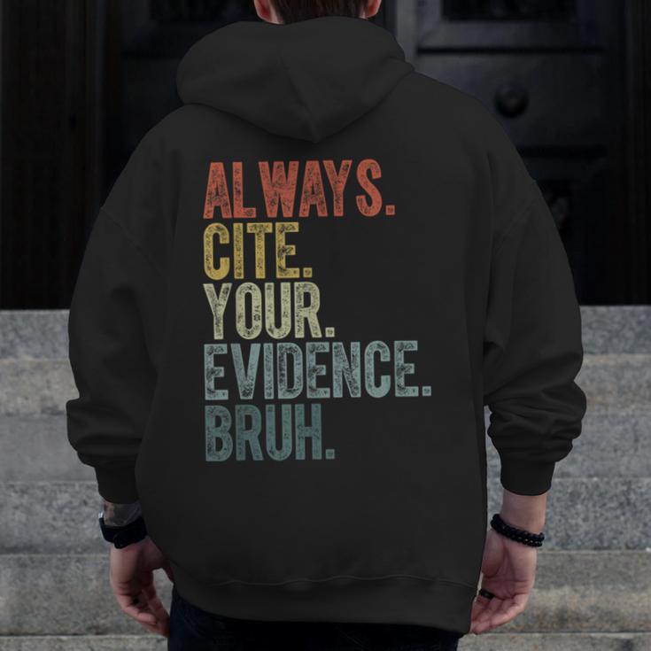 Retro ALways Cite Your Evidence Bruh ELA Teacher For Men Women Kids Men Zip Up Hoodie Back Print, funny design Retro ALways Cite Your Evidence Bruh ELA Teacher For Men Women Kids Men Zip Up Hoodie Back Print, funny design