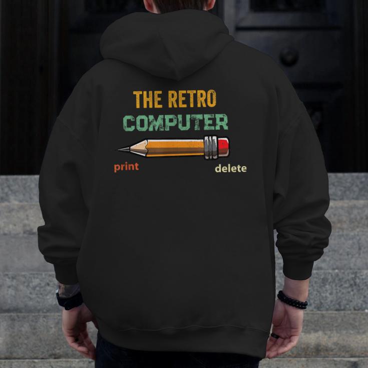 Retro Old-School Computer Pencil Tech Teacher Men Zip Up Hoodie Back Print, Retro Computer Gifts, funny design Retro Old-School Computer Pencil Tech Teacher Men Zip Up Hoodie Back Print, Retro Computer Gifts, funny design