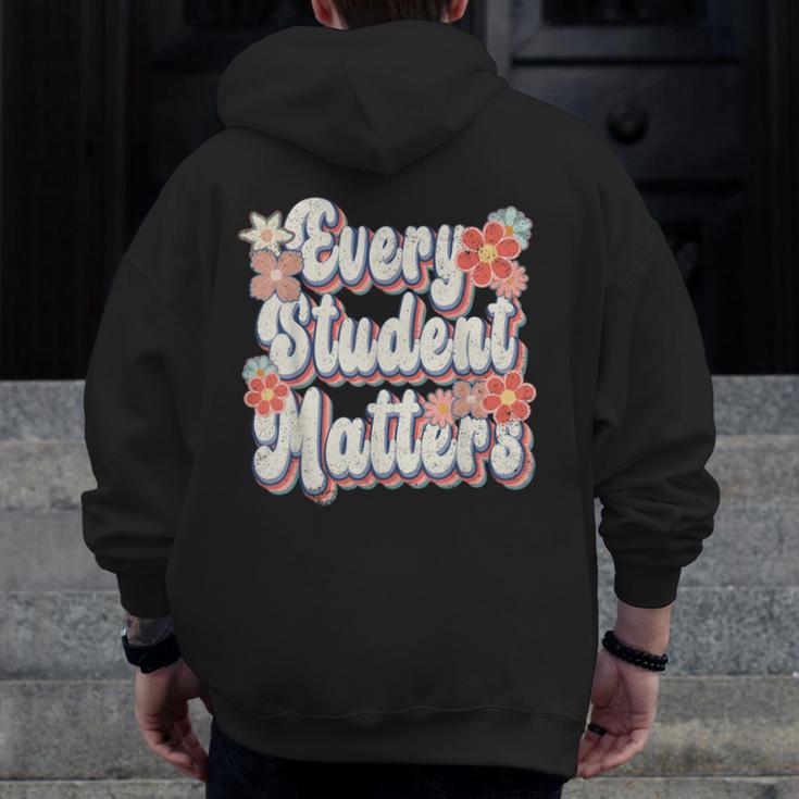 Retro Vintage Every Student Matters Teacher Paraprofessional Men Zip Up Hoodie Back Print, funny design