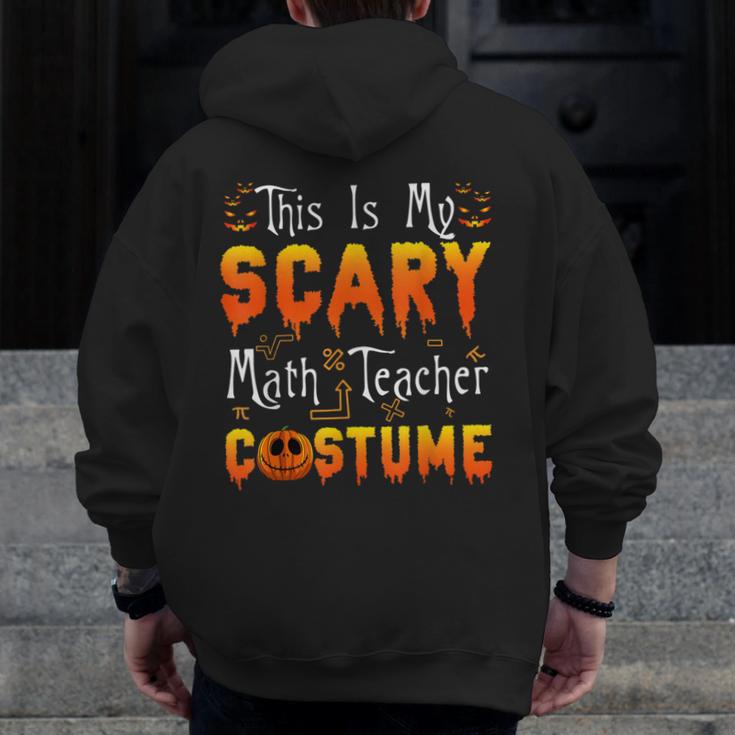 This Is My Scary Math Teacher Costume Halloween Men Zip Up Hoodie Back Print, funny design