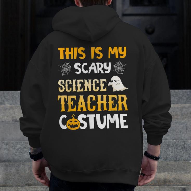 This Is My Scary Science Teacher Halloween Costumes Men Women Kids Men Zip Up Hoodie Back Print, Science Teacher Gifts, funny design