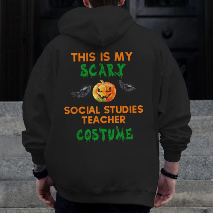 My Scary Social Studies Teacher Costume Halloween Men Women Men Zip Up Hoodie Back Print, funny design My Scary Social Studies Teacher Costume Halloween Men Women Men Zip Up Hoodie Back Print, funny design