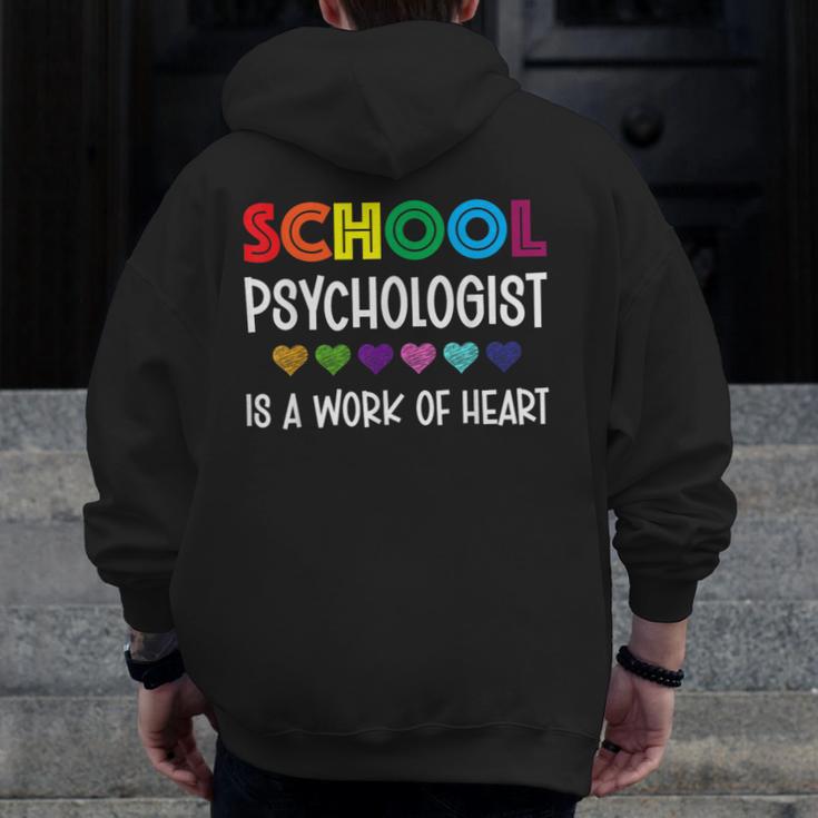 School Psychologist Is a Work Of Heart Teacher LSSP Doctor Men Zip Up Hoodie Back Print, funny design