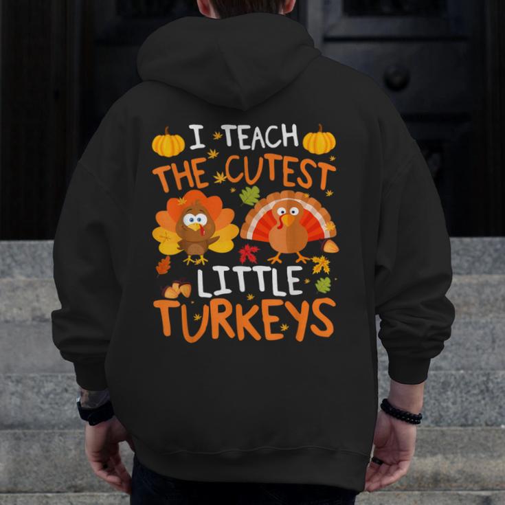 School Thankful I Teach The Cutest Little Turkeys Thanksgiving Teacher Men Zip Up Hoodie Back Print, funny design School Thankful I Teach The Cutest Little Turkeys Thanksgiving Teacher Men Zip Up Hoodie Back Print, funny design