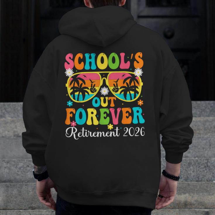 School's Out Forever Retirement 2026 Retro Retired Teacher Men Zip Up Hoodie Back Print, funny design