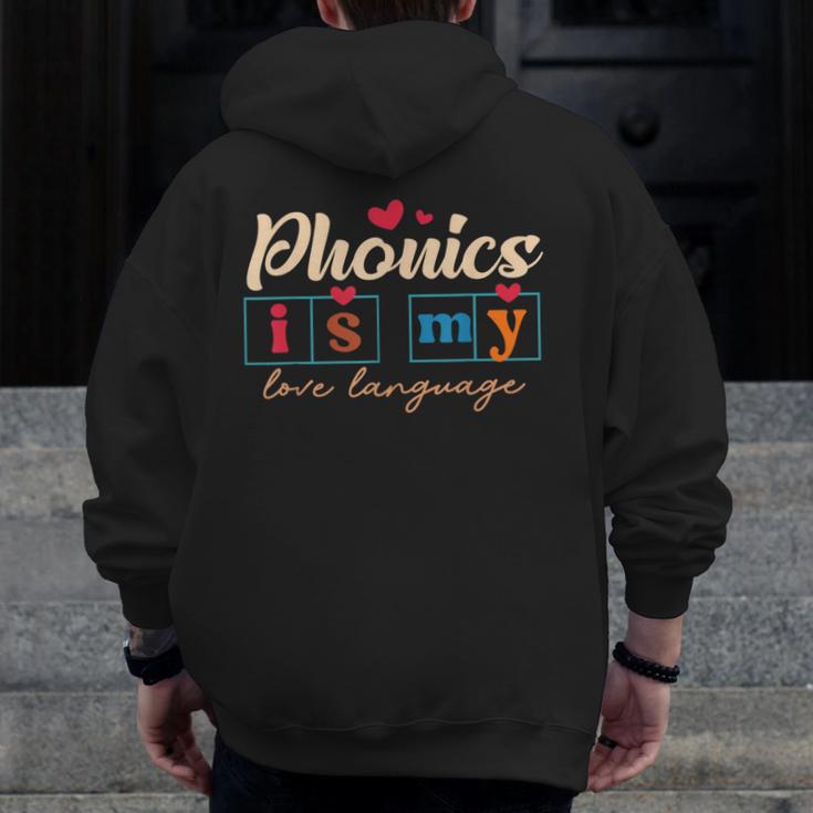 Science Of Reading Teacher Phonics Is My Love Language Men Zip Up Hoodie Back Print, Science Teacher Gifts, funny design