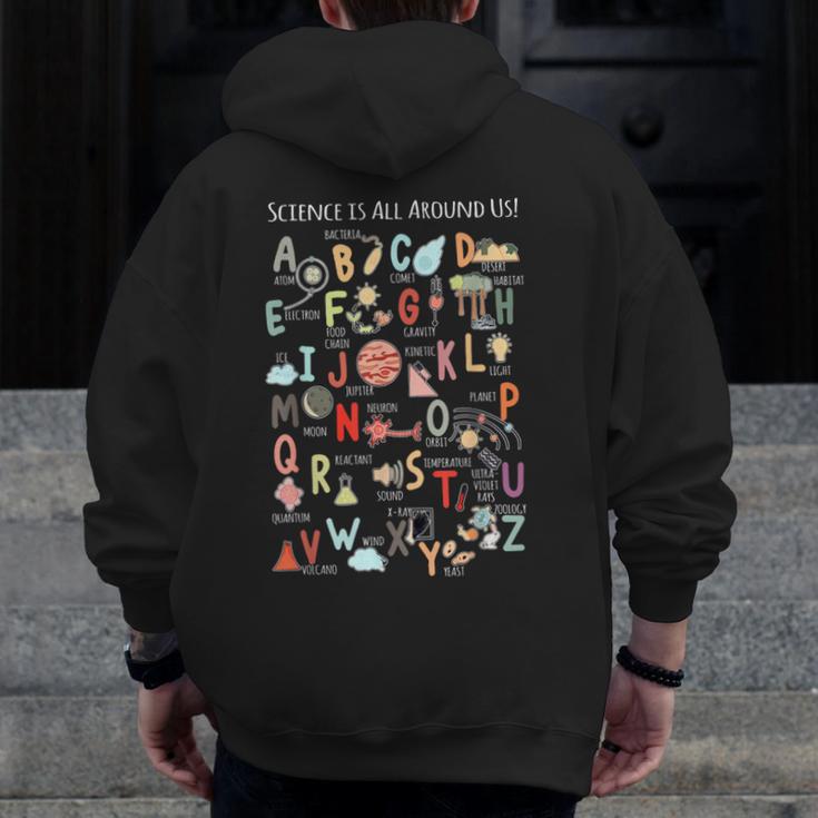 Science Teacher Alphabet Science Is All Around Us Teacher Men Zip Up Hoodie Back Print, Science Teacher Gifts, funny design