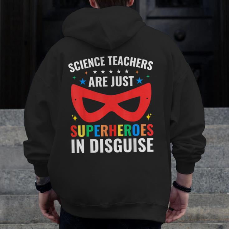Science Teachers Are Just Superheroes In Disguise Women Men Men Zip Up Hoodie Back Print, Science Teacher Gifts, funny design