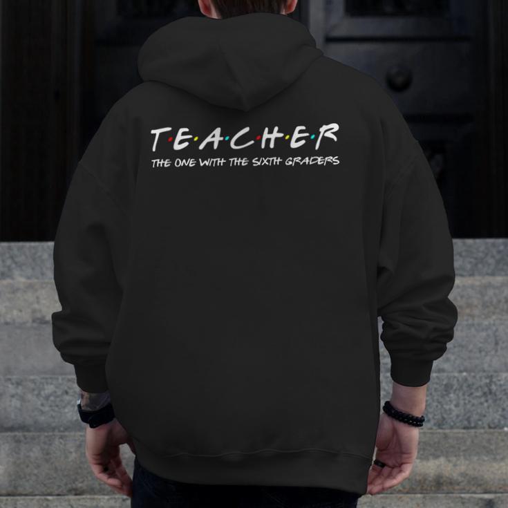 Sixth Grade Teacher Team Middle Teaching 6th Crew Men Zip Up Hoodie Back Print, funny design Sixth Grade Teacher Team Middle Teaching 6th Crew Men Zip Up Hoodie Back Print, funny design