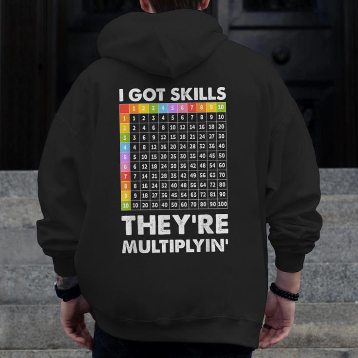 I Got Skills They'Re Multiplying Nerd Math Teacher Men Zip Up Hoodie Back Print, funny design I Got Skills They'Re Multiplying Nerd Math Teacher Men Zip Up Hoodie Back Print, funny design