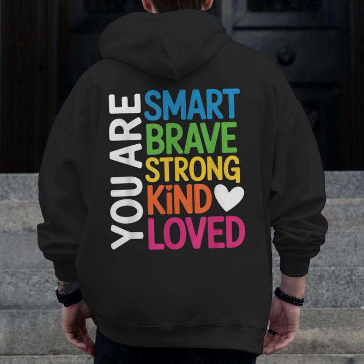 You Are SMART BRAVE STRONG KIND LOVED MOTIVATION TEACHER KID Men Zip Up Hoodie Back Print, funny design