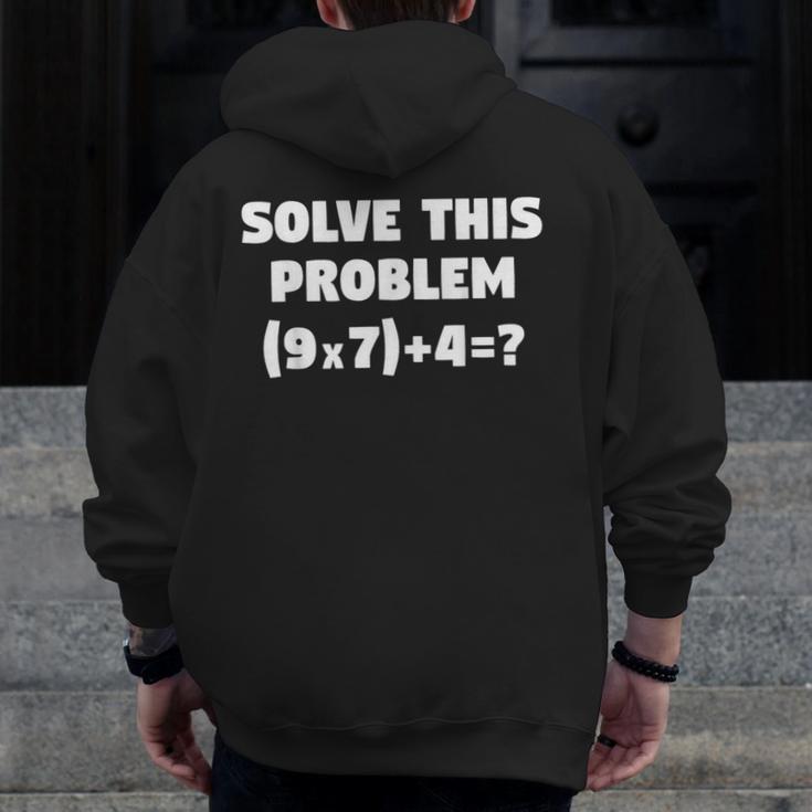 Solve This Problem 9X7467 Elementary Math Teacher Men Zip Up Hoodie Back Print, funny design Solve This Problem 9X7467 Elementary Math Teacher Men Zip Up Hoodie Back Print, funny design