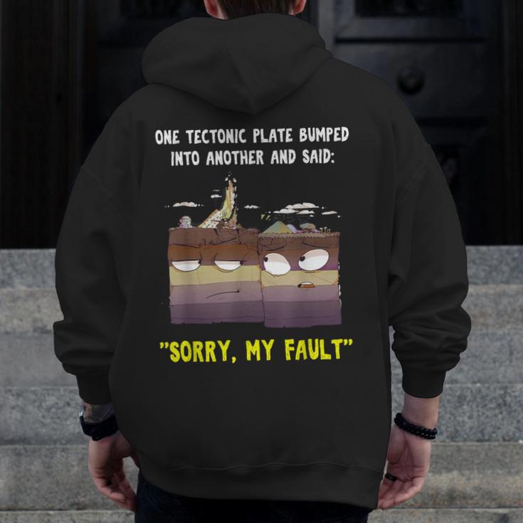 Sorry My Fault Earthquake Tectonic Plate Science Teacher Pun Men Zip Up Hoodie Back Print, Science Teacher Gifts, funny design