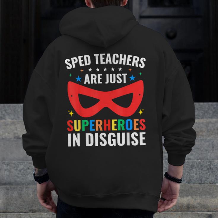 SPED Teacher Are Just Superheroes Disguise Special Education Men Zip Up Hoodie Back Print, funny design SPED Teacher Are Just Superheroes Disguise Special Education Men Zip Up Hoodie Back Print, funny design