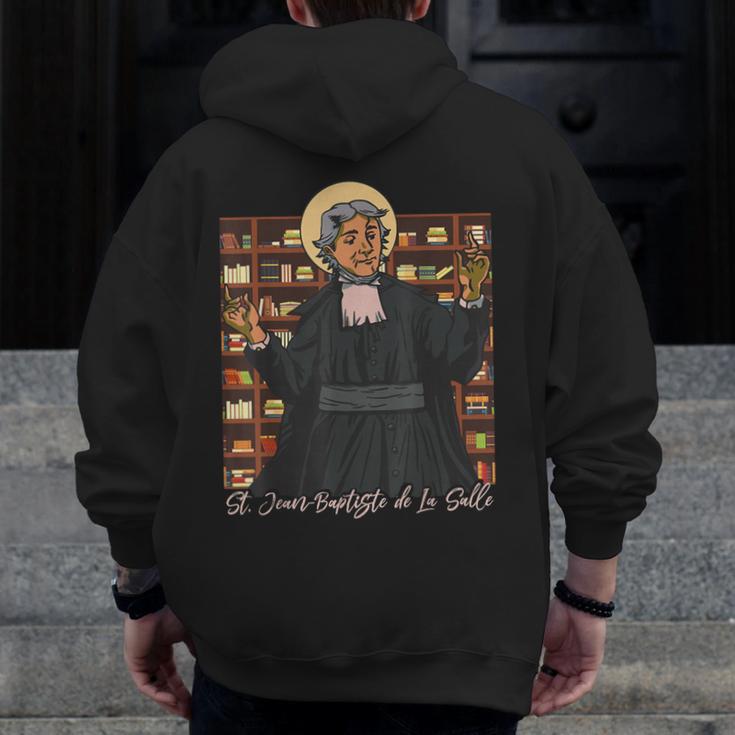 St Jean Baptiste De La Salle Patron Saint Education Teachers Men Zip Up Hoodie Back Print, funny design