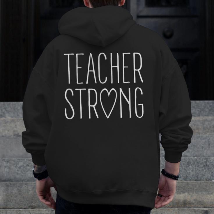 Strong Teacher Shirt Great Inspirational Teacher Men Zip Up Hoodie Back Print, funny design