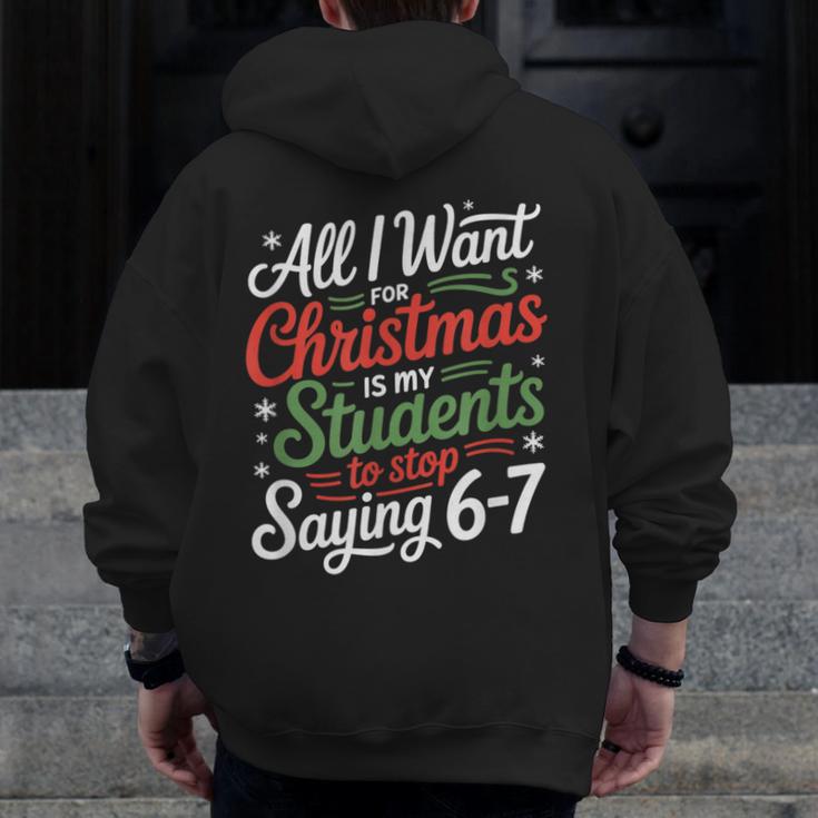 Students Saying 6-7 67 Six Seven Teacher Christmas Men Zip Up Hoodie Back Print, funny design Students Saying 6-7 67 Six Seven Teacher Christmas Men Zip Up Hoodie Back Print, funny design