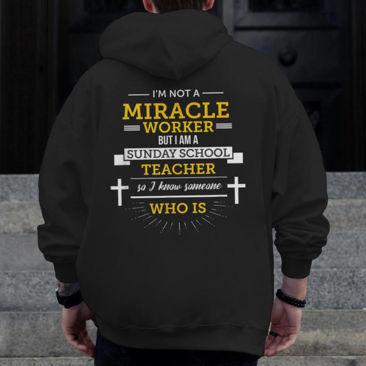 Sunday School Teacher TShirt Miracle Worker Men Zip Up Hoodie Back Print, funny design Sunday School Teacher TShirt Miracle Worker Men Zip Up Hoodie Back Print, funny design