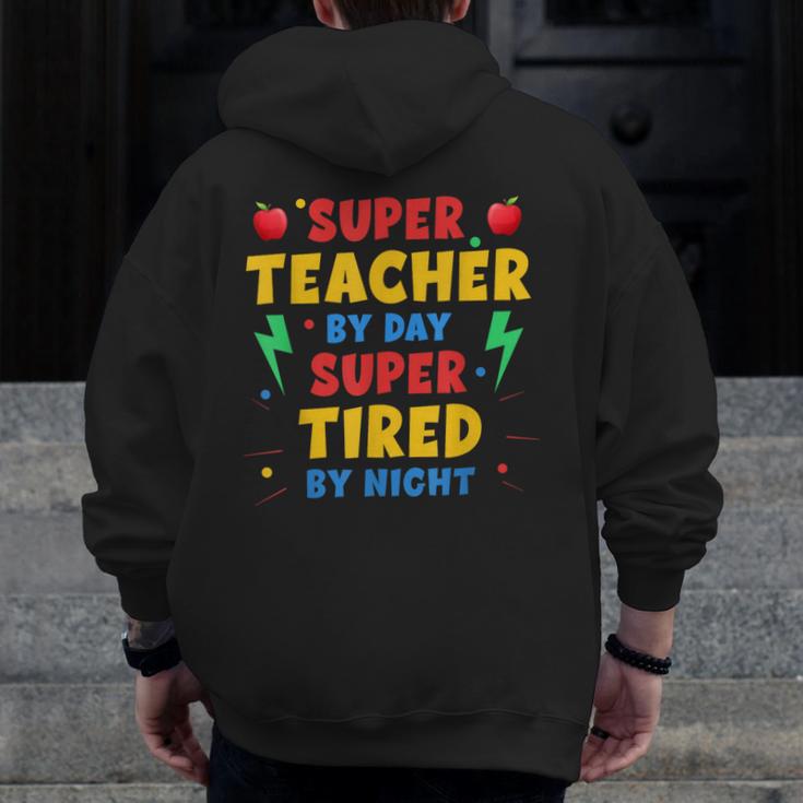 Super Teacher By Day Super Tired By Night Teacher For Men Women Men Zip Up Hoodie Back Print, Super Teacher Gifts, funny design Super Teacher By Day Super Tired By Night Teacher For Men Women Men Zip Up Hoodie Back Print, Super Teacher Gifts, funny design