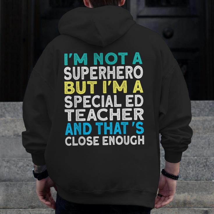 Superhero & Special Education Teacher Men Women Men Zip Up Hoodie Back Print, funny design Superhero & Special Education Teacher Men Women Men Zip Up Hoodie Back Print, funny design