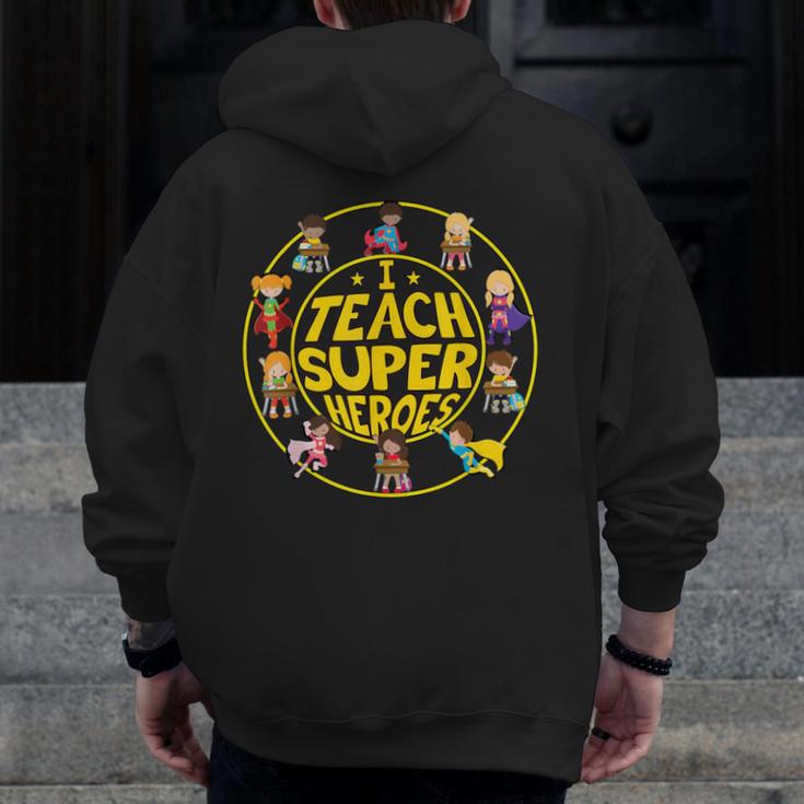 Superhero Teacher I Teach Super Heroes Men Zip Up Hoodie Back Print, Super Teacher Gifts, funny design