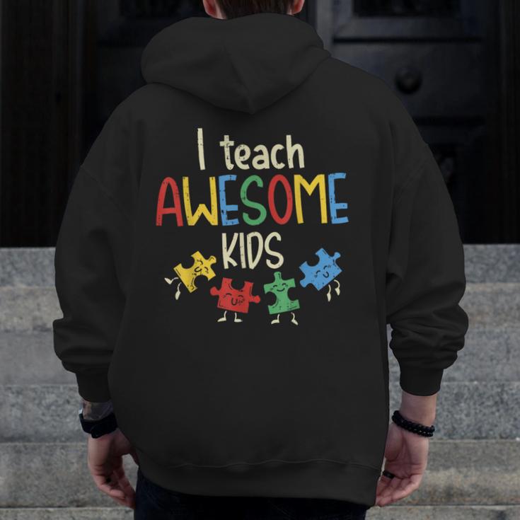 I Teach Awesome Kids Shirt Autism Special Education Teacher Men Zip Up Hoodie Back Print, funny design I Teach Awesome Kids Shirt Autism Special Education Teacher Men Zip Up Hoodie Back Print, funny design