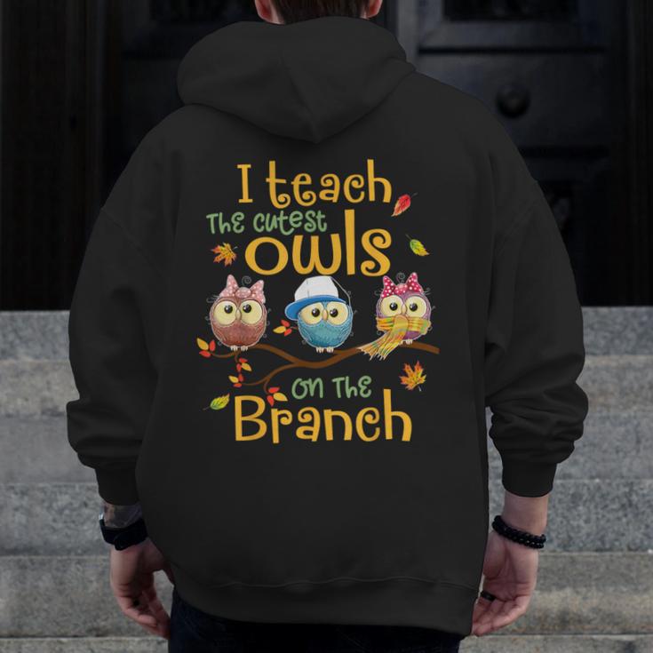 I Teach The Cutest Owls On The Branch Teacher Fall Autumn Men Zip Up Hoodie Back Print, funny design