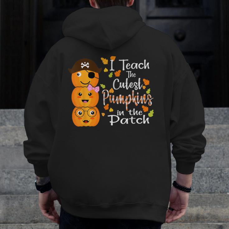 I Teach The Cutest Pumpkins Halloween Shirt For Teachers Men Zip Up Hoodie Back Print, funny design